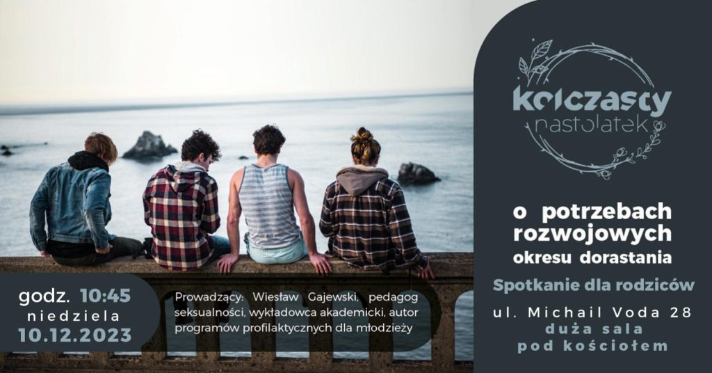 „KOLCZASTY NASTOLATEK – O POTRZEBACH ROZWOJOWYCH OKRESU DORASTANIA” – SPOTKANIE DLA RODZICÓW
