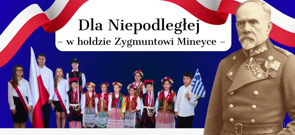 FESTYN POLONIJNY „DLA NIEPODLEGŁEJ – W HOŁDZIE ZYGMUNTOWI MINEYCE”