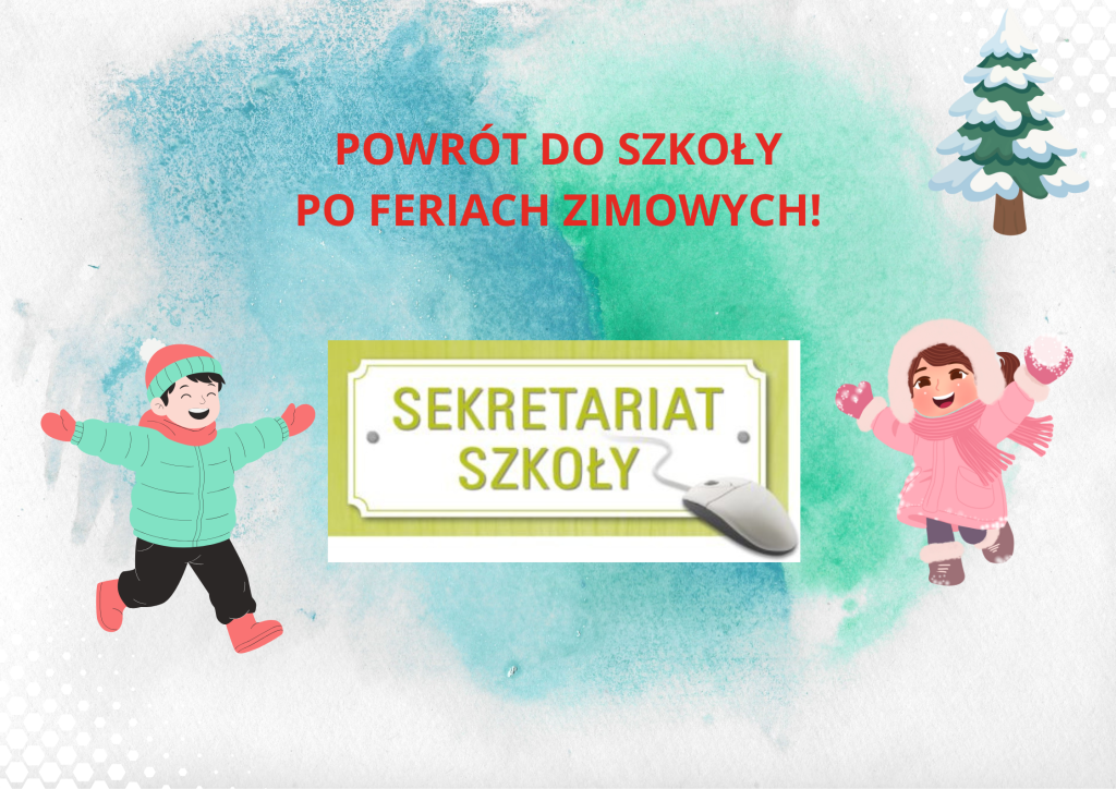 POWRÓT DO SZKOŁY PO FERIACH / DNI I GODZINY PRACY SEKRETARIATU