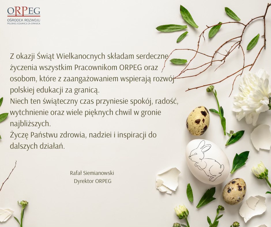 ŻYCZENIA WIELKANOCNE DYREKTORA ORPEG
