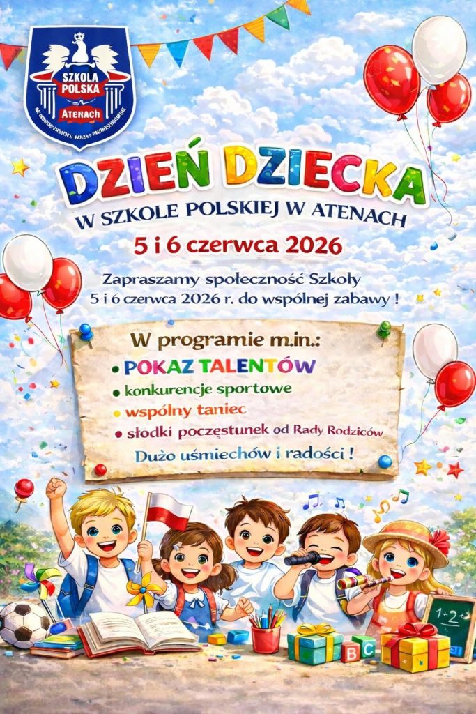 ZAPROSZENIE NA DZIEŃ DZIECKA W SZKOLE POLSKIEJ W ATENACH – ŚWIĘTUJMY RAZEM!